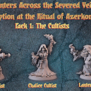 LOST COMPANY Encounters Across the Severed Veils: "Interruption at the Ritual of Azerkoroth!" Pack 1-Cultists